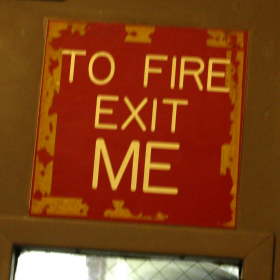 to fire exit me